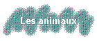 Les animaux